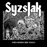 Syzslak : When Demons ride Angels